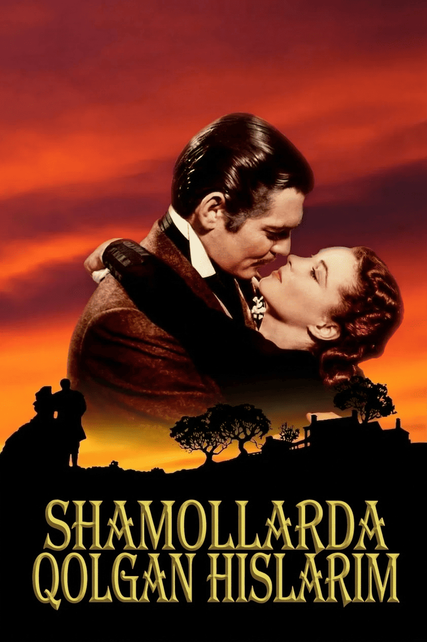 Shamollarda qolgan hislarim / Shamol bilan ketdi Uzbek Tilida